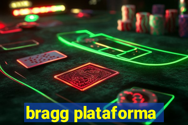 bragg plataforma